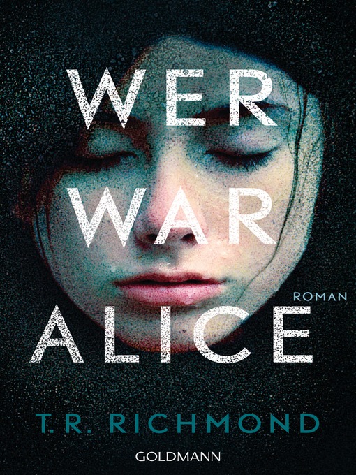 Title details for Wer war Alice by T. R. Richmond - Wait list